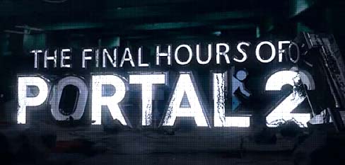 #001Υͥ/ӥå륹ϿΡPortal 2פǰơȯ΢äʹߥȡThe Final Hours of Portal 2פץ
