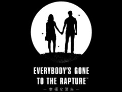 Everybody's Gone to the Rapture -ʡʾü-פκǿPVֲ⤫⽪פ