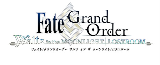 Fate/Grand Order Waltz in the MOONLIGHT/LOSTROOMפ55DL̵ۿϡޥ塦ꥨ饤ȤƧĩ⤦