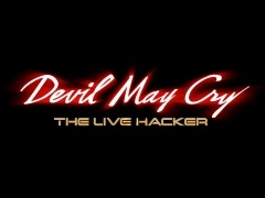 Devil May Cryץ꡼򸶺ˤDEVIL MAY CRY  THE LIVE HACKER פ2019ǯ3110δ֤ǳŷ