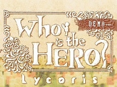 ʽλҤ3֤ʪRPGWho is the HERO? -Lycoris-ץǥǥץ쥤ݡ