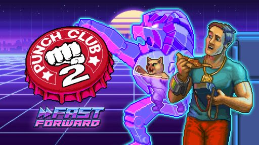 ƮޥͥȥPunch Club 2: Fast Forward720˥꡼ꡣSteam Next FestǥǥǤͽ