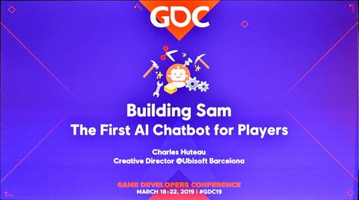 No.001Υͥ / GDC 2019ϥϥSAMޡòAIȤҲ𤹤Building "SAM" the First AI Chatbot for Playersפݡ