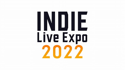 #002Υͥ/INDIE Live Expo 2022סŸȥȥ꡼򥹥ȡ֤411600ޤ