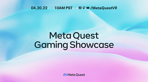 #002Υͥ/VR٥ȡMeta Quest Gaming Showcaseפ4212:00ۿϡVRǡȥ󥢥ɥ쥢ɤξܺ٤⤤褤